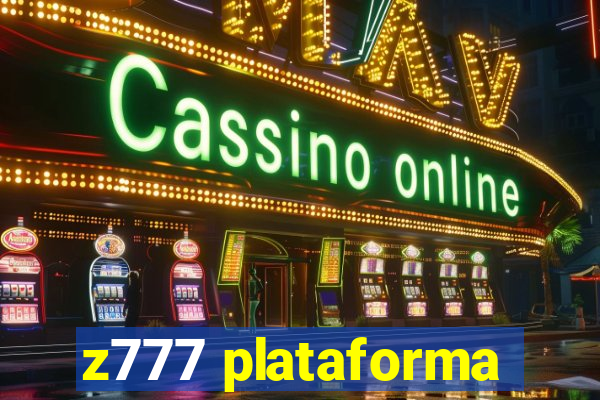 z777 plataforma